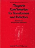 Magnetic Core Selection for Transformers and Inductors (Electrical Engineering & Electronics) by William T McLyman (1982-02-02)