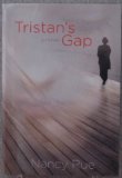 Tristan's Gap by Nancy Rue (2006-08-01)