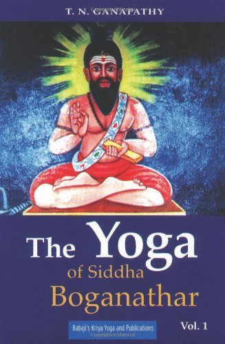 The Yoga of Siddha Boganathar by T. N. Ganapathy (2003-10-01)