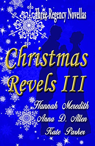 Book Cover Christmas Revels III : Three Regency Novellas