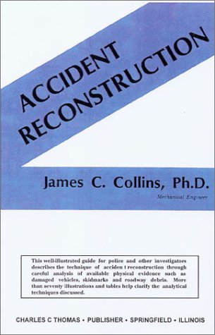Accident Reconstruction by James C. Collins (1979-06-01)