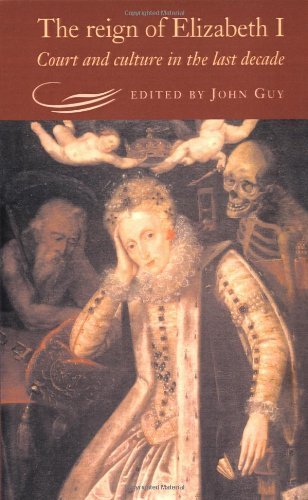The Reign of Elizabeth I: Court and Culture in the Last Decade (1995-09-29)