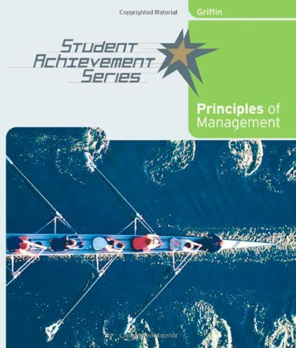 Student Achievement Series: Principles of Management (Student Acheivement) by Ricky W. Griffin (2006-07-20)