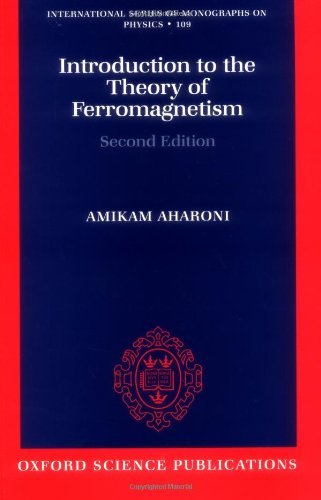 Introduction to the Theory of Ferromagnetism (International Series of Monographs on Physics) by Amikam Aharoni (2001-03-15)