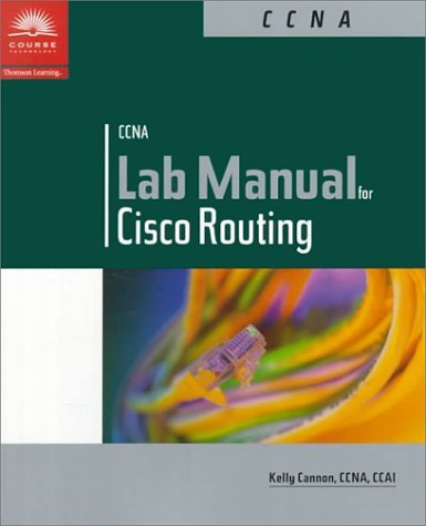 Ccna Lab Manual for Cisco Routing by Cannon (2000-03-21)
