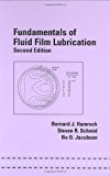 Fundamentals of Fluid Film Lubrication (Mechanical Engineering) by Bernard J. Hamrock (2004-03-15)