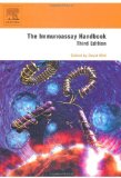 The Immunoassay Handbook, Third Edition (2005-07-04)