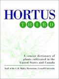 Hortus Third: A Concise Dictionary of Plants Cultivated in the United States and Canada by L. H. Bailey (1976-11-01)
