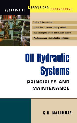 Oil Hydraulic Systems : Principles and Maintenance by S Majumdar (2002-11-11)