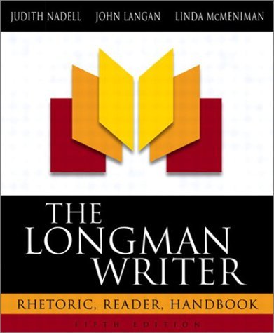 The Longman Writer: Rhetoric, Reader, Handbook (5th Edition) by Judith Nadell (2002-08-15)
