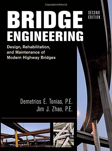 Bridge Engineering: Rehabilitation, and Maintenance of Modern Highway Bridges by Demetrios Tonias (2006-09-28)
