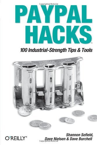 PayPal Hacks by Shannon Sofield (2004-09-17)