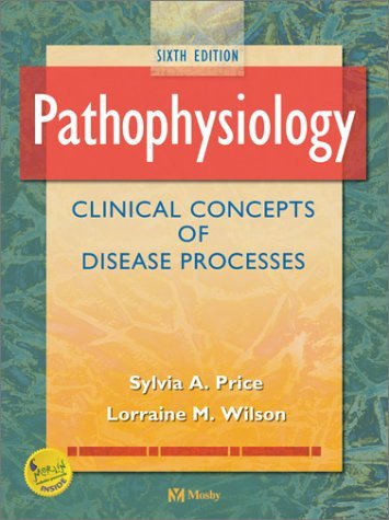 Pathophysiology: Clinical Concepts of Disease Processes by Sylvia A. Price RN PhD (2002-10-15)
