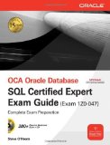 OCA Oracle Database SQL Certified Expert Exam Guide (Exam 1Z0-047) (Oracle Press) by Steve O'Hearn (2009-12-23)