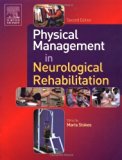 Physical Management in Neurological Rehabilitation, 2e (Physiotherapy Essentials) by Maria Stokes (2004-12-12)