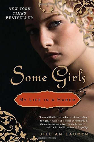 Some Girls: My Life in a Harem by Jillian Lauren (2010-04-27)