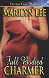 Full Bodied Charmer by Marilyn Lee (2008-07-25)