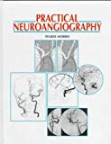 Practical Neuroangiography by Pearse Morris (1997-01-15)