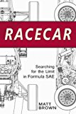 Racecar: Searching for the Limit in Formula SAE by Matt Brown (2012-03-22)