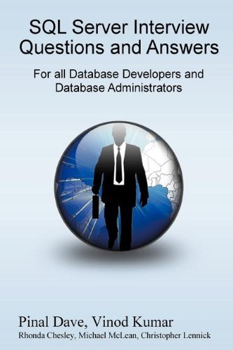 SQL Server Interview Questions and Answers by Pinal Dave (2011-01-01)