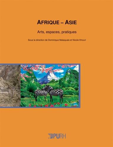 Afrique-Asie : Arts, espaces, pratiques
