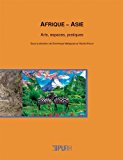 Afrique-Asie : Arts, espaces, pratiques