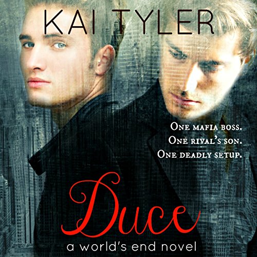Duce: A Novel (World's End Book 1)