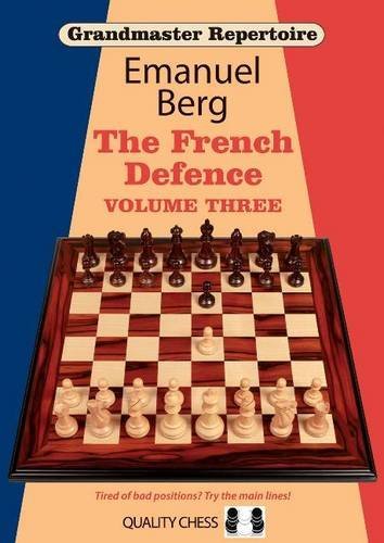 Grandmaster Repertoire 16: The French Defence by Emanuel Berg (2015-05-15)