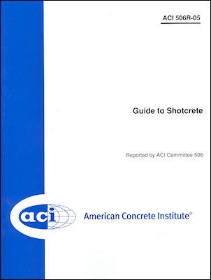 Guide to Shotcrete ACI 506R-05 by American Concrete Institue (2005-08-02)