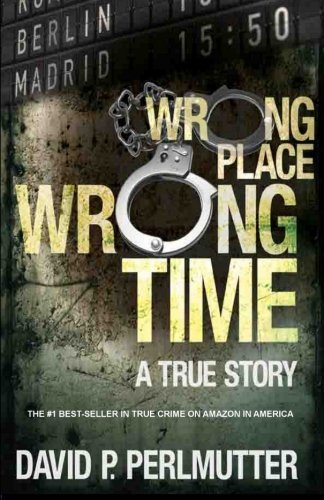 Book Cover Wrong Place Wrong Time by David P Perlmutter (2013-05-05)
