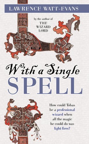 Book Cover With a Single Spell by Lawrence Watt-Evans (2008-04-01)