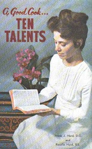 Ten Talents Cookbook: A Good Cook by Frank Hurd (1968-08-01)
