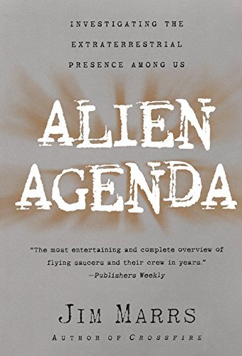 Alien Agenda: Investigating the Extraterrestrial Presence Among Us by Jim Marrs (2000-03-22)