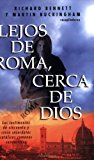 Lejos de Roma cerca de Dios (Spanish Edition) by Richard Bennett (2000-03-28)