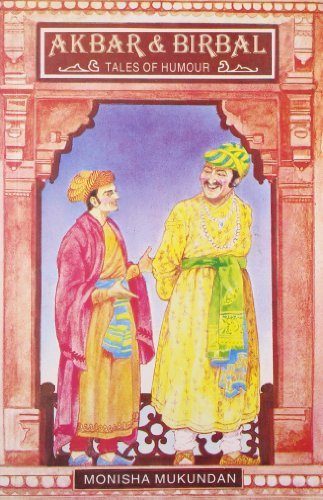Akbar & Birbal: Tales of humour by Monisha Mukundan (1992-01-01)