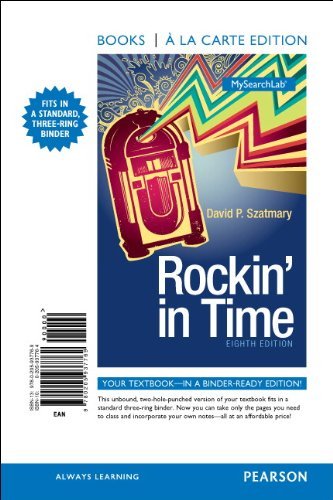Rockin In Time, Books a la Carte Edition (8th Edition) by David P. Szatmary (2013-07-26)