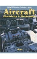 Aircraft: Electricity & Electronics with Student Study Guide (Glencoe Aviation Techology) by Thomas Eismin (2007-07-25)