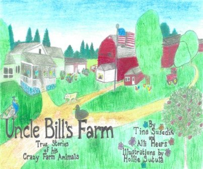 Book Cover Uncle Bill's Farm by Tina Susedik (2014-08-02)