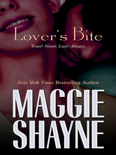 Lover's Bite (Wheeler Hardcover) by Maggie Shayne (2008-09-01)
