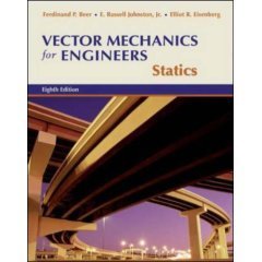 VECTOR MECHANICS FOR ENGINEERS-STATICS-[IN SI UNITS] EIGHTH EDITION by FERDINAND P. BEER / JOHNSTON (2007-08-01)