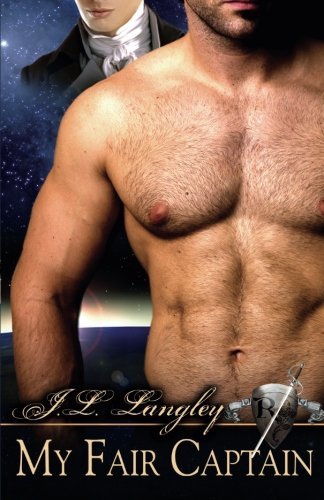 My Fair Captain by J. L. Langley (2008-04-01)