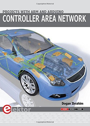 Controller Area Network Projects with ARM and Arduino by Dogan Ibrahim (2016-06-06)