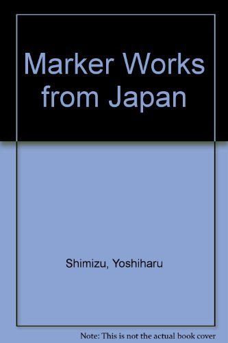Marker Works from Japan by Yoshiharu Shimizu (1991-01-02)