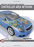 Controller Area Network Projects with ARM and Arduino by Dogan Ibrahim (2016-06-06)