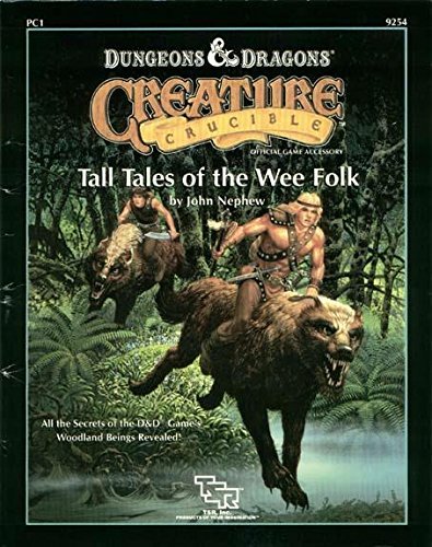Tall Tales of the Wee Folk (Dungeon & Dragons / Creature Crucible Accessory, No. PC1) by John Nephew (1989-11-02)
