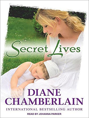 Secret Lives by Diane Chamberlain (2013-06-17)