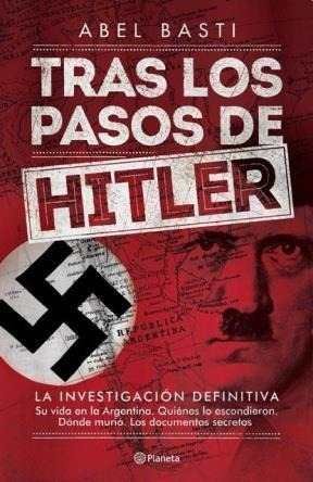 Tras los pasos de Hitler by Abel Ricardo Basti (2014-08-02)
