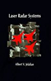 Laser Radar Systems (Artech House Radar Library) by Albert V. Jelalian (1991-10-01)