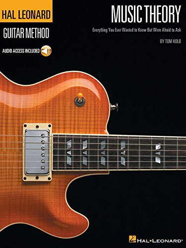 Music Theory for Guitarists: Everything You Ever Wanted to Know But Were Afraid to Ask (Guitar Method) by Tom Kolb (2008-02-25)