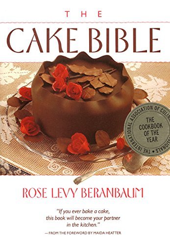 Book Cover The Cake Bible by Rose Levy Beranbaum (1988-09-20)